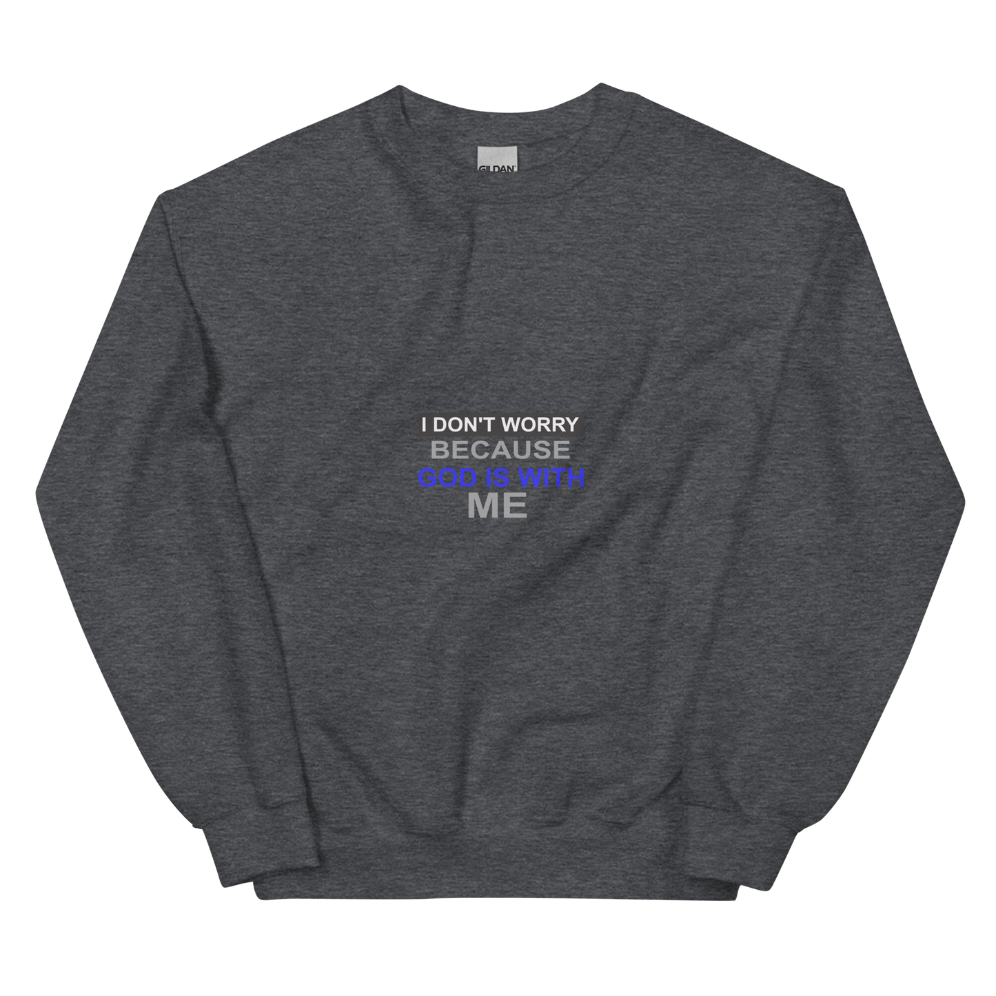 I Don't Worry Christian Crewneck
