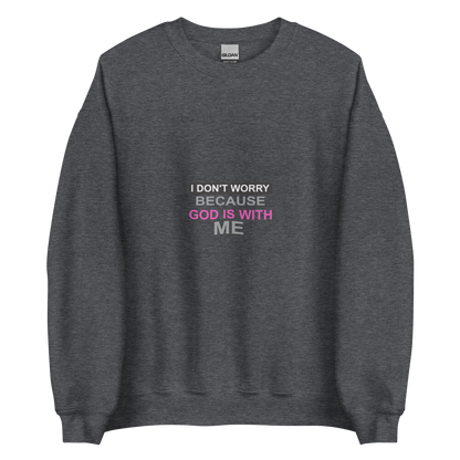 I Don't Worry Christian Crewneck